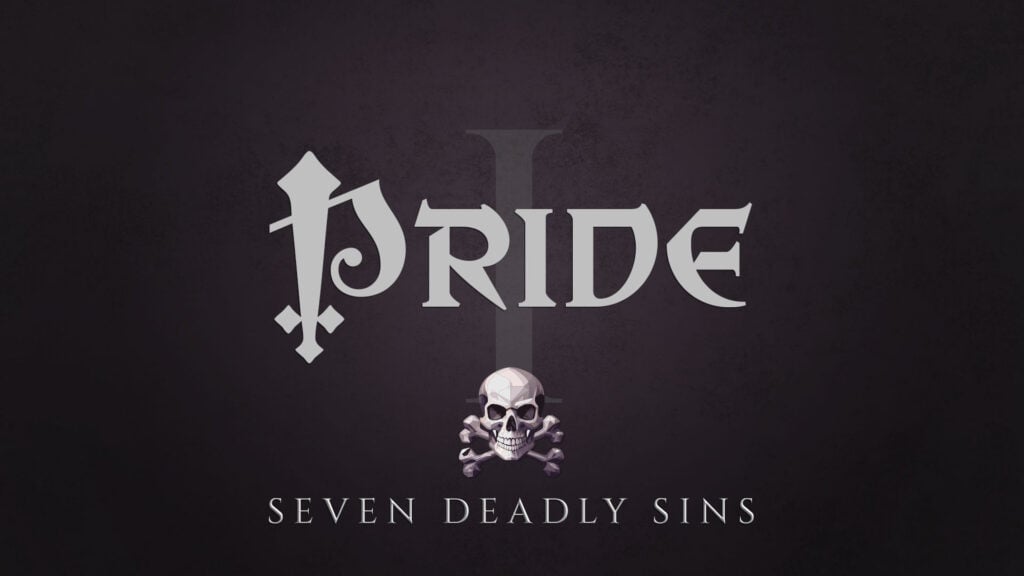 Seven Deadly Sins - Pride Sermon Artwork